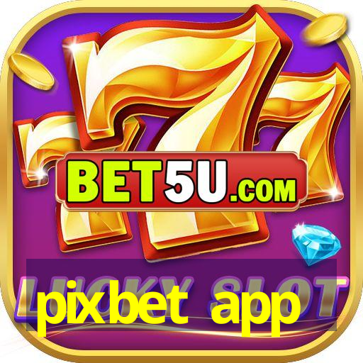 pixbet app